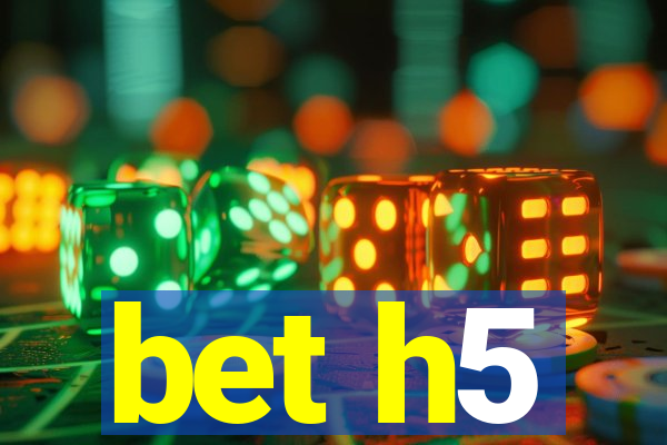 bet h5